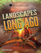 Landscapes Long Ago by Alexandria Berry, 9781668973127