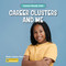 Career Clusters and Me by Diane Lindsey Reeves, 9781668973172