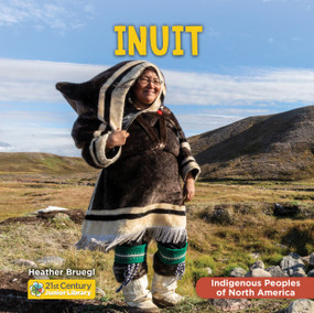 Inuit - 9781668973189 by Heather Bruegl, 9781668973189