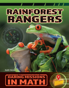 Rainforest Rangers by Kelli Hicks, 9781668973264