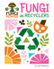 Fungi as Recyclers by Joyce Markovics, 9781668973349