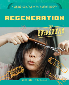 Regeneration - 9781668973578 by Virginia Loh-Hagan, 9781668973578