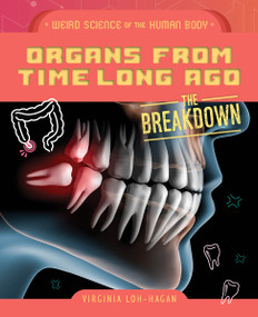 Organs from Time Long Ago by Virginia Loh-Hagan, 9781668973585