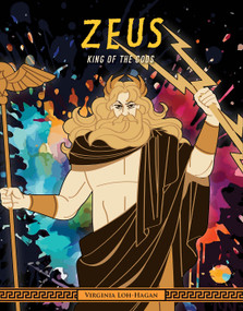 Zeus (King of the Gods) by Virginia Loh-Hagan, 9781668973677