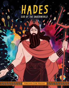 Hades (God of the Underworld) by Virginia Loh-Hagan, 9781668973684