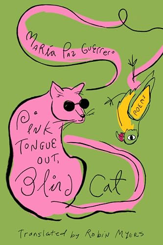 Pink Tongue Out, Blind Cat by Maria Paz Guerrero, Robin Myers, 9781646054282