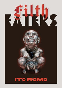Filth Eaters by Ito Romo, 9781646054305