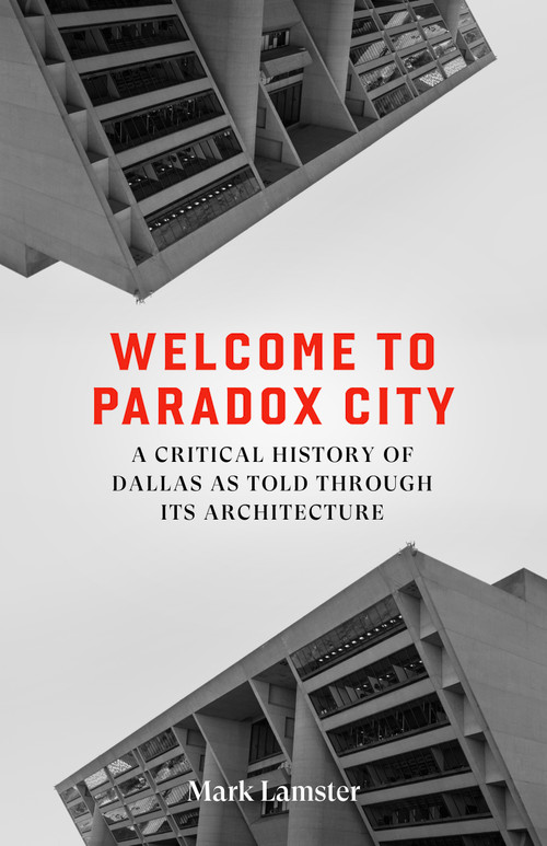 Welcome to Paradox City by Mark Lamster, 9781646054404