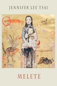 Melete by Jennifer Lee Tsai, 9781780377575
