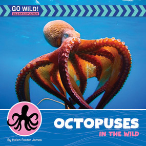Octopuses in the Wild - 9781668974186 by Helen Foster James, 9781668974186