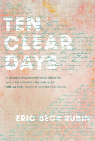 Ten Clear Days by Eric Beck Rubin, 9781969010019