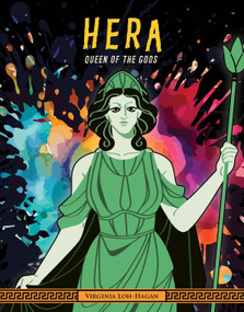 Hera (Queen of the Gods) - 9781668975114 by Virginia Loh-Hagan