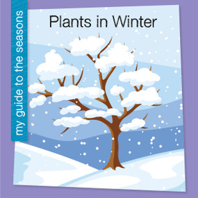 Plants in Winter - 9781668973981 by Rebecca Felix, 9781668973981