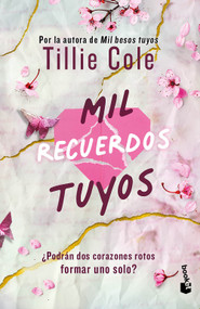 Mil recuerdos tuyos / A Thousand Broken Pieces (Besos 2) (Spanish Edition) by Tillie Cole, Mariana Hernández Cruz, 9786073928298