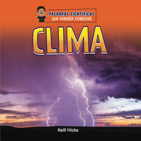 Clima (Spanish Edition) - 9781668974339 by Kelli Hicks, 9781668974339