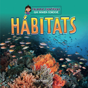 Hábitats (Spanish Edition) - 9781668974261 by Tara Haelle, 9781668974261