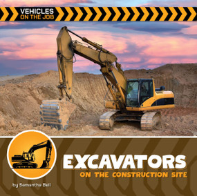 Excavators on the Construction Site - 9781668974117 by Samantha Bell, 9781668974117