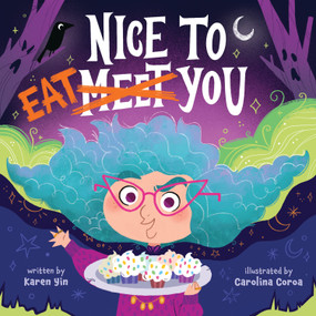 Nice to Eat You by Karen Yin, Carolina Coroa, 9781338851922