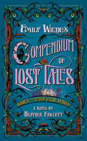 Emily Wilde's Compendium of Lost Tales - 9780593500248 by Heather Fawcett, 9780593500248