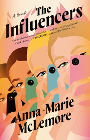 The Influencers (A Novel) - 9780593733486 by Anna-Marie McLemore, 9780593733486
