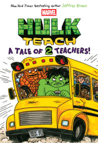 A Tale of Two Teachers: Original Marvel Graphic Novel (Hulk Teach! #2) - 9781546137634 by Jeffrey Brown, 9781546137634