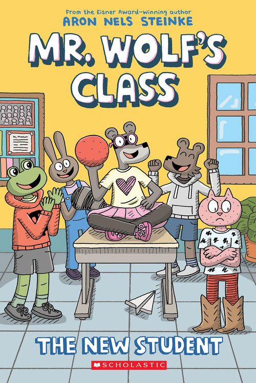 The New Student: A Graphic Novel (Mr. Wolf's Class #6) by Aron Nels Steinke, Aron Nels Steinke, 9781546175711
