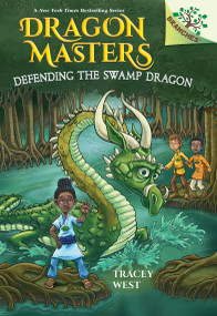 Defending the Swamp Dragon: A Branches Book (Dragon Masters #31) - 9798225003302 by Tracey West, Matt Loveridge, 9798225003302
