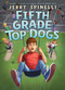 Fifth Grade Top Dogs (A Rule the School Book) by Jerry Spinelli, 9798225028237