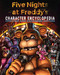 Five Nights at Freddy's Character Encyclopedia: Updated and Expanded Edition (An AFK Book) by Scott Cawthon, 9798225030513
