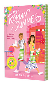 My Roman Summer (Scratch & Sniff Cover Edition) by Bruna De Luca, 9798225038427
