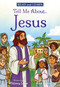 Tell Me About... Jesus: Explore more of the Son of God's story! (Read and Learn) by Whitney Lowe, Alex Oxton, 9798225042646