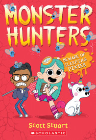 Beware of Sleeping Pixies (Monster Hunters #2) by Scott Stuart, 9798225042776