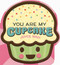You Are My Cupcake (Shaped Board Book) by Joyce Wan, Joyce Wan, 9798225043155