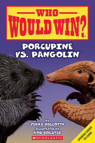 ¿Quién ganará? Puercoespín vs. Pangolín (Who Would Win? Porcupine vs. Pangolin) (Spanish Edition) by Jerry Pallotta, Rob Bolster, 9798225061531