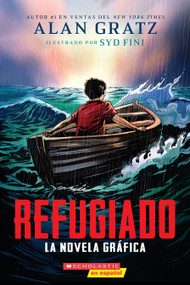 Refugiado: la novela gráfica (Refugee: The Graphic Novel) (Spanish Edition) by Alan Gratz, Syd Fini, 9798225061555