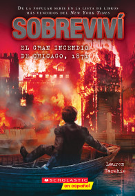 Sobreviví el Gran Incendio de Chicago, 1871 (I Survived the Great Chicago Fire, 1871) (Spanish Edition) by Lauren Tarshis, 9798225061586