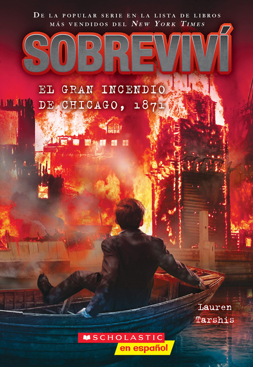 Sobreviví el Gran Incendio de Chicago, 1871 (I Survived the Great Chicago Fire, 1871) (Spanish Edition) by Lauren Tarshis, 9798225061586