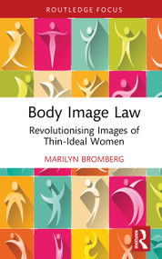 Body Image Law (Revolutionising Images of Thin-Ideal Women) by Marilyn Bromberg, 9781041129677
