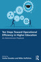 Ten Steps Toward Greater Operational Efficiency in Higher Education (An Administrator Playbook) by Carlos Gooden, Mike Hoffshire, 9781032876177