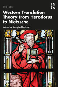 Western Translation Theory from Herodotus to Nietzsche by Douglas Robinson, 9781032867113