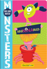 AboNINAbles: Mix and Match Monsters by Johanna Reynaud, Johanna Reynaud, Carine Laforest, CrackBoom! Books, 9782898024993