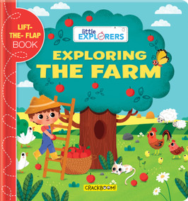 Little Explorers: Exploring the Farm ((A Lift the Flap Book)) by Sonia Baretti, Chouette Publishing, CrackBoom! Books, 9782924786185