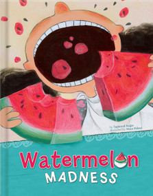 Watermelon Madness - A Funny Kids Book About Healthy Eating | Kids Books Ages 4-6 by Taghreed Najjar, Maya Fidawi, Maya Fidawi, Michelle Hartman, CrackBoom! Books, 9782924786222