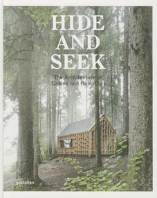 Hide and Seek (The Architecture of Cabins and Hideouts) by Sofia Borges, Sven Ehmann, 9783899555455