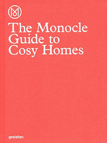 The Monocle Guide to Cosy Homes by Monocle, 9783899555608