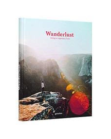 Wanderlust (A Hiker's Companion) by gestalten, Cam Honan, 9783899559019