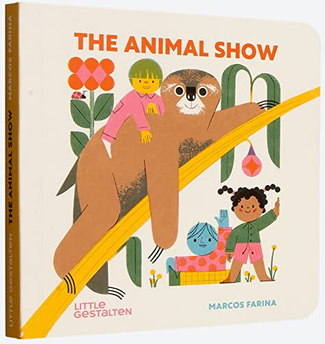 The Animal Show by Little Gestalten, Marcos Farina, Marcos Farina, 9783967047172