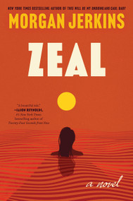 Zeal (A Novel) - 9780063234093 by Morgan Jerkins