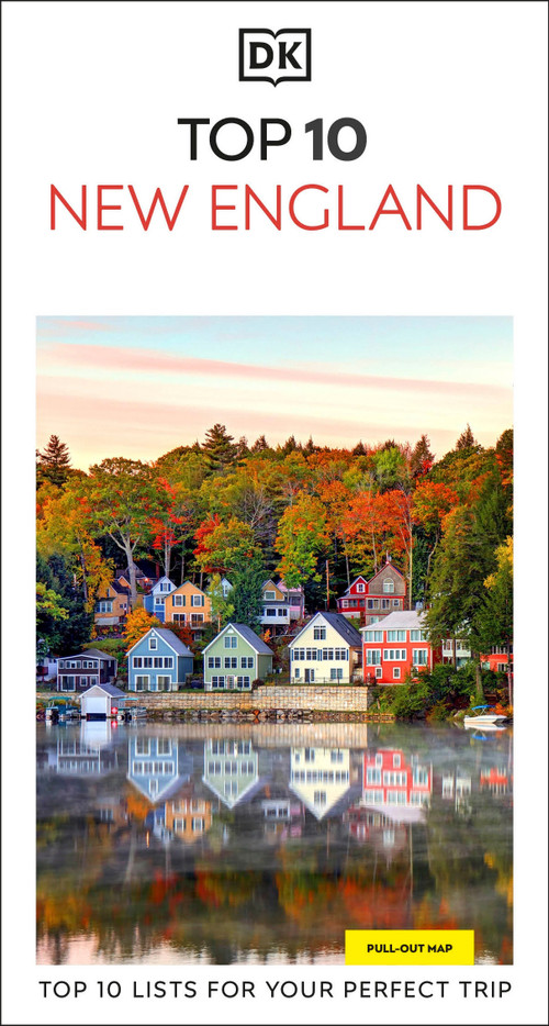 DK Top 10 New England (Top 10 lists for your perfect trip, plus an all-weather folded map) by DK Travel, 9780241783641
