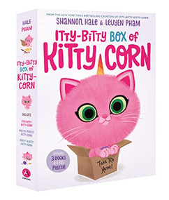 Itty-Bitty Box of Kitty-Corn (Contains 3 Favorite Full-Size Hardcovers) by Shannon Hale, LeUyen Pham, 9781419771293